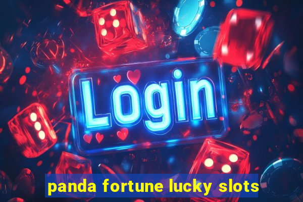 panda fortune lucky slots